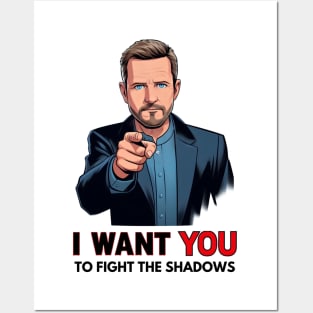 I Want You to Fight the Shadows - President - Funny Sci-Fi Posters and Art